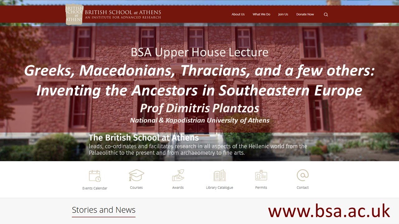 Professor Dimitris Plantzos, “Greeks, Macedonians, Thracians, and a few others: Inventing the Ancestors in Southeastern Europe