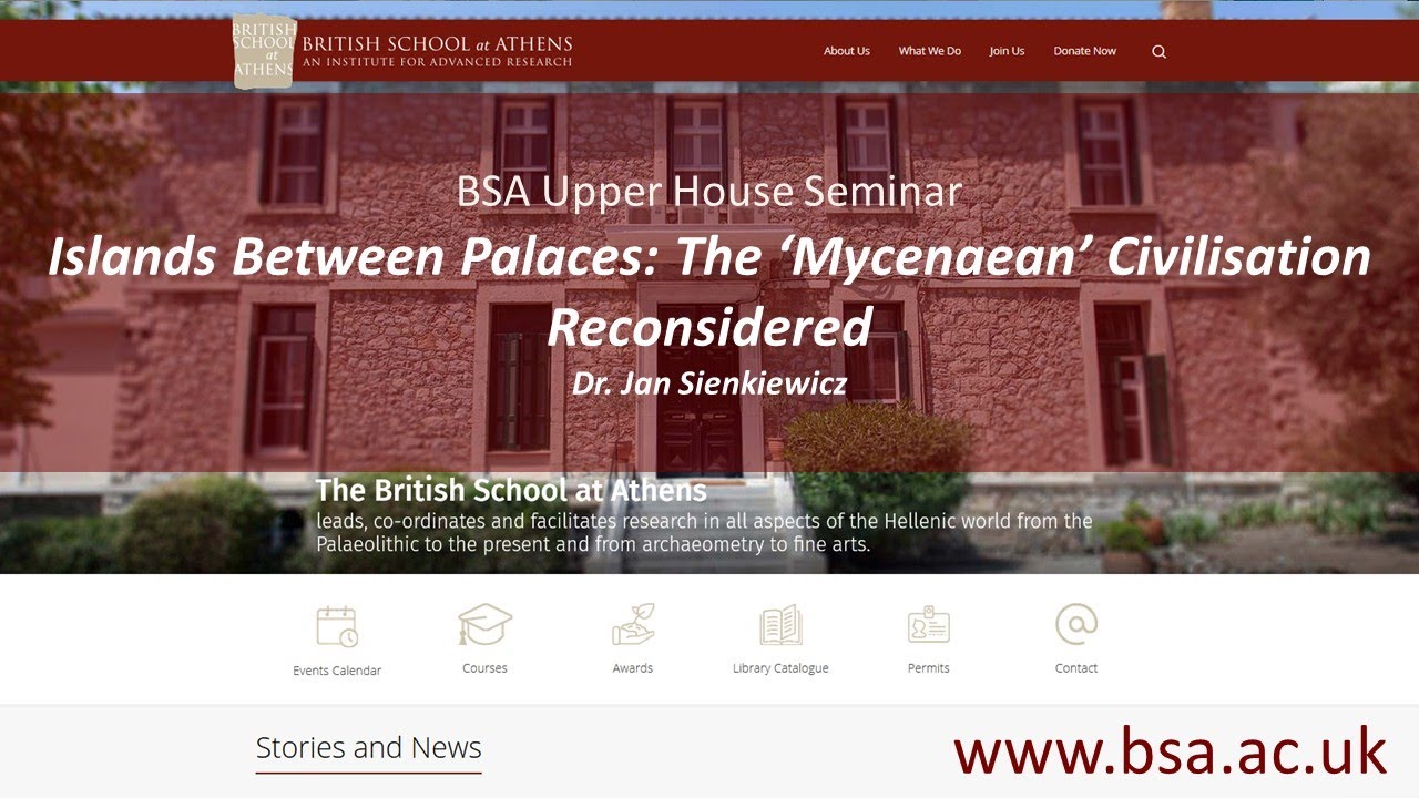 Dr. Jan Sienkiewicz, “Islands Between Palaces: The ‘Mycenaean’ Civilisation Reconsidered”